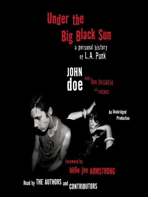 Title details for Under the Big Black Sun by John Doe - Wait list